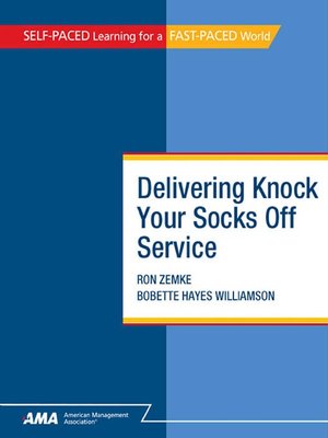 cover image of Delivering Knock Your Socks Off Service
